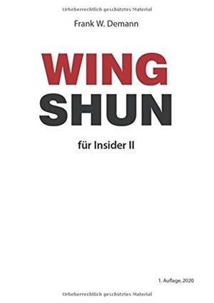 WING SHUN FUR INSIDER TEIL 2 | 9783751906098 | DEMANN, FRANK