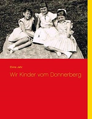 WIR KINDER VOM DONNERBERG | 9783752886177 | JAHR, ELVIRA