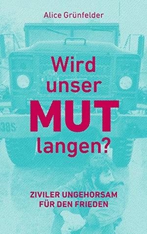 WIRD UNSER MUT LANGEN? | 9783750417441 | GRUNFELDER, ALICE