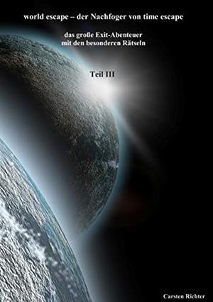 WORLD ESCAPE-DER NACHFOGER VON TIME ESCAPE | 9783749449927 | RICHTER, CARSTEN