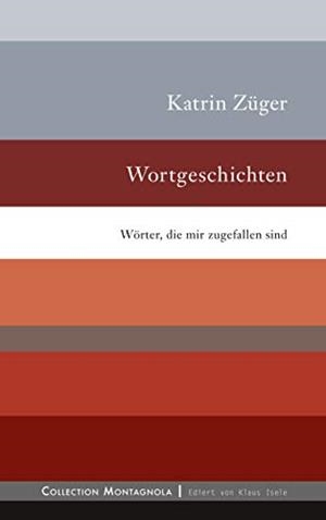 WORTGESCHICHTEN | 9783750406544 | ZUGER, KATRIN