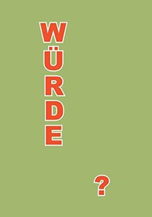 WÜRDE? | 9783750431058 | GERIKE, HERBERT