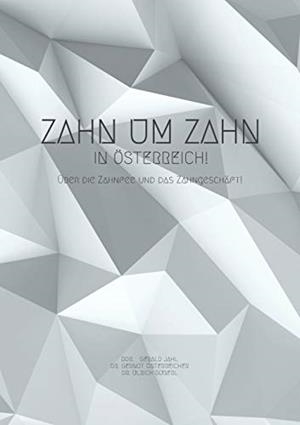ZAHN UM ZAHN IN OSTERREICH | 9783748184713 | GERALD, DDR., JAHL / ULRICH, DR., GUSERL / GERNOT, D