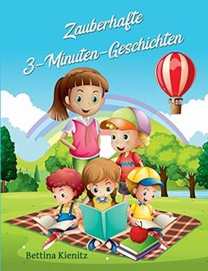ZAUBERHAFTE 3-MINUTEN-GESCHICHTEN | 9783735718839 | KIENITZ, BETTINA
