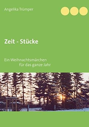 ZEIT - STÜCKE | 9783749481187 | TRUMPER, ANGELIKA