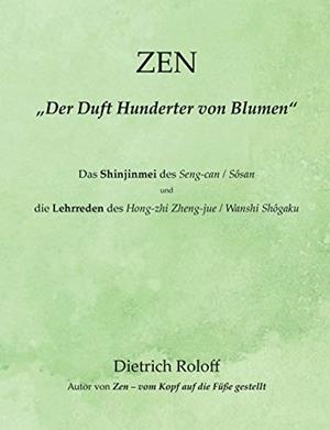 ZEN - ?DER DUFT HUNDERTER VON BLUMEN? | 9783749461790 | ROLOFF, DIETRICH