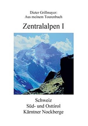 ZENTRALALPEN I | 9783752896282 | GRILLMAYER, DIETER