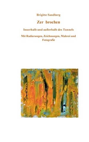 ZER BROCHEN | 9783748147749 | SANDBERG, BRIGITTE