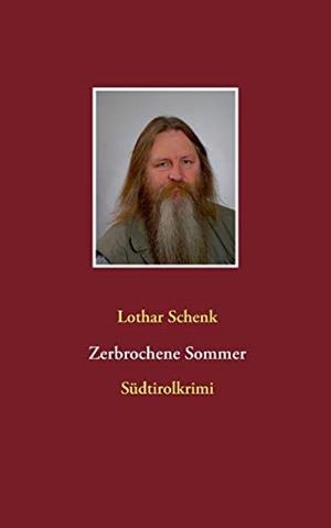 ZERBROCHENE SOMMER | 9783750405189 | SCHENK, LOTHAR
