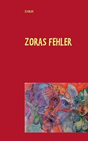 ZORAS FEHLER | 9783750432277 | GALOS, ZJ