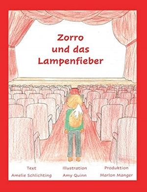 ZORRO UND DAS LAMPENFIEBER | 9783751908108 | SCHLICHTING, AMELIE / QUINN, AMY