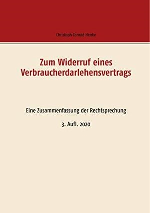 ZUM WIDERRUF EINES VERBRAUCHERDARLEHENSVERTRAGS | 9783750434110 | HENKE, CHRISTOPH CONRAD