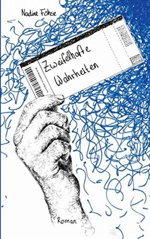 ZWEIFELHAFTE WAHRHEITEN | 9783752894394 | FOHSE, NADINE