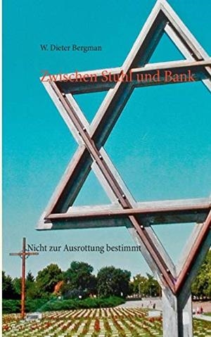 ZWISCHEN STUHL UND BANK | 9783748175551 | BERGMAN, W. DIETER