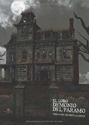 LOBO DEMONIO DEL PARAMO, EL | 9788491752165 | DE MEMBIELA LOPEZ, DIEGO