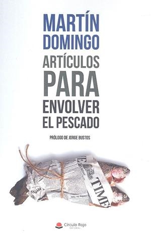 ARTICULOS PARA ENVOLVER EL PESCADO | 9788413312057 | DOMINGO, MARTIN