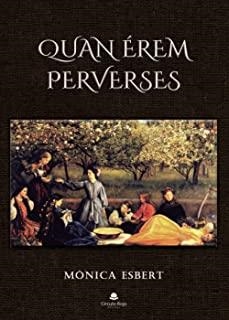 QUAN EREM PERVERSES | 9788413635200 | ESBERT, MÓNICA