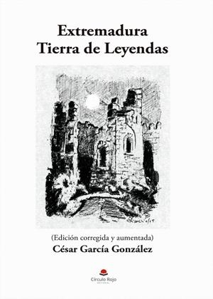 EXTREMADURA TIERRA DE LEYENDAS | 9788413854366 | GARCIA GONZALEZ, CESAR
