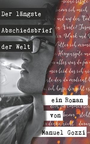 DER LÄNGSTE ABSCHIEDSBRIEF DER WELT | 9783750434868 | GOZZI, MANUEL