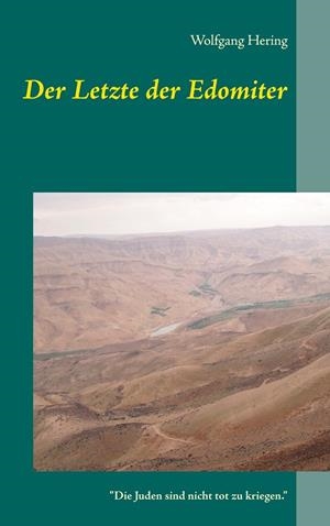 DER LETZTE DER EDOMITER | 9783751903240 | HERING, WOLFGANG