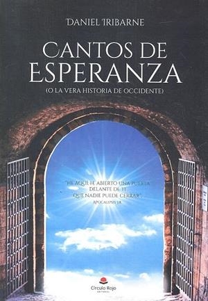 CANTOS DE ESPERANZA O LA VERA HISTORIA DE OCCIDENTE | 9788413042305 | IRIBARNE GONCALVES, DANIEL