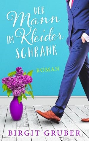 DER MANN IM KLEIDERSCHRANK | 9783839126189 | GRUBER, BIRGIT