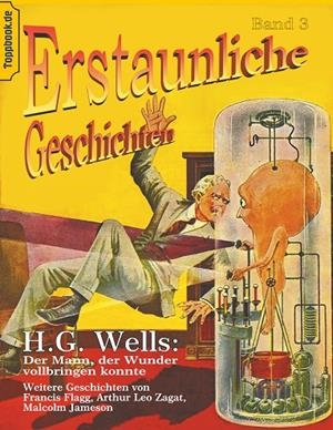 DER MANN, DER WUNDER VOLLBRINGEN KONNTE | 9783751916967 | WELLS, H.G. / FLAGG, FRANCIS / ZAGAT, ARTHUR LEO / JA