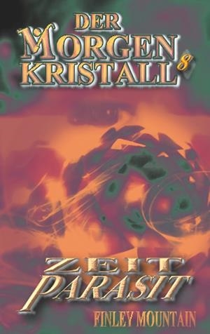 DER MORGENKRISTALL 8 | 9783750425859 | MOUNTAIN, FINLEY