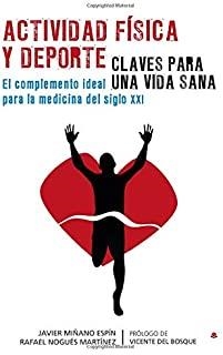 ACTIVIDAD FISICA Y DEPORTE, CLAVES PARA UNA VIDA SANA | 9788413315850 | NOGUES MARTINEZ, RAFAEL / MIÑANO ESPIN, JAVIER