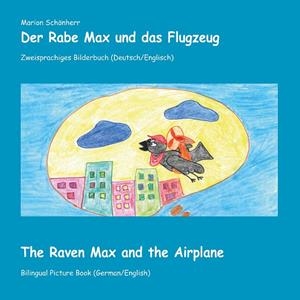 DER RABE MAX UND DAS FLUGZEUG | 9783746015590 | SCHONHERR, MARION
