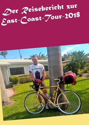 DER REISEBERICHT ZUR EAST-COAST-TOUR-2018 | 9783749466115 | GROH, THORSTEN