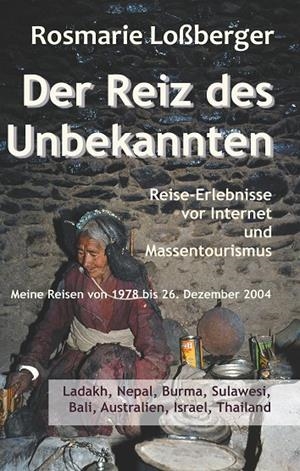 DER REIZ DES UNBEKANNTEN | 9783750487444 | LOSSBERGER, ROSMARIE