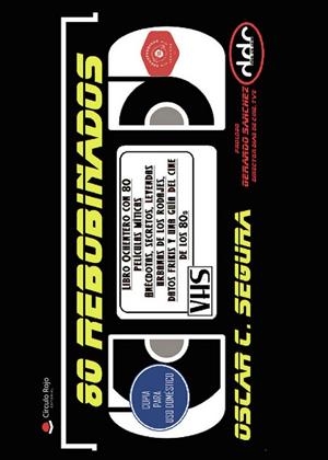 80 REBOBINADOS | 9788413044040 | SEGURA, OSCAR C.