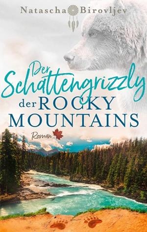 DER SCHATTENGRIZZLY DER ROCKY MOUNTAINS | 9783750412170 | BIROVLJEV, NATASCHA