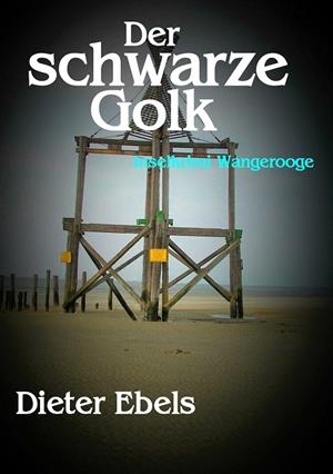 DER SCHWARZE GOLK | 9783751934619 | EBELS, DIETER