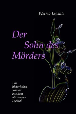 DER SOHN DES MÖRDERS | 9783750407190 | LEICHTLE, WERNER