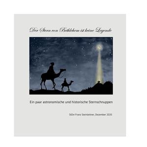 DER STERN VON BETHLEHEM IST KEINE LEGENDE | 9783750430280 | STEINLEITNER, FRANZ