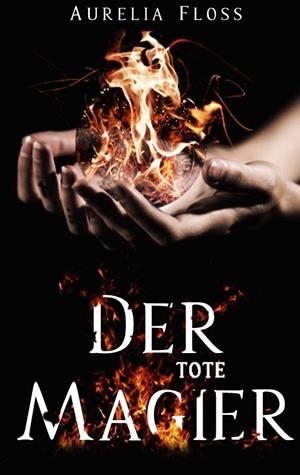 DER TOTE MAGIER | 9783748181347 | FLOSS, AURELIA