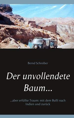 DER UNVOLLENDETE BAUM... | 9783741291852 | SCHREIBER, BERND