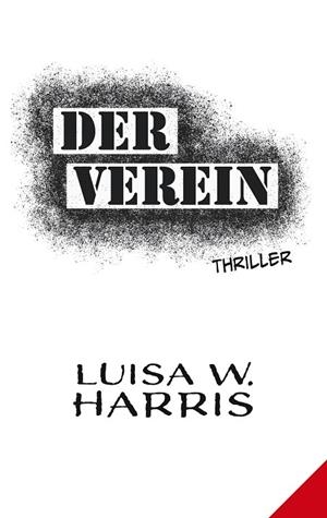 DER VEREIN | 9783750425101 | HARRIS, LUISA W.