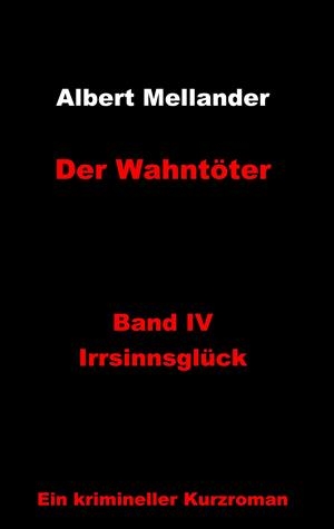 DER WAHNTÖTER | 9783748102854 | MELLANDER, ALBERT