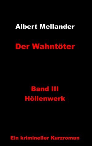 DER WAHNTÖTER | 9783748116585 | MELLANDER, ALBERT