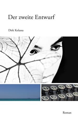 DER ZWEITE ENTWURF | 9783749479955 | KOLASSA, DIRK