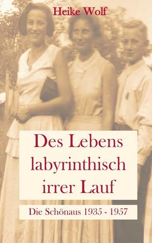 DES LEBENS LABYRINTHISCH IRRER LAUF | 9783748189879 | WOLF, HEIKE