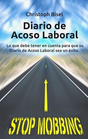 DIARIO DE ACOSO LABORAL | 9788413267968 | BISEL, CHRISTOPH