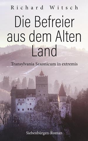 DIE BEFREIER AUS DEM ALTEN LAND | 9783749400348 | WITSCH, RICHARD