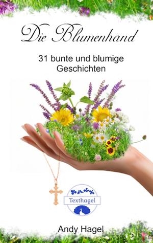 DIE BLUMENHAND | 9783748191872 | HAGEL, ANDY