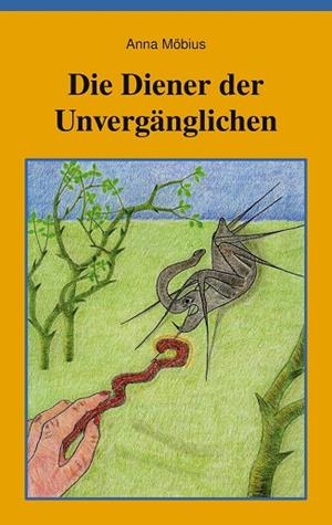 DIE DIENER DER UNVERGÄNGLICHEN | 9783751929936 | MOBIUS, ANNA