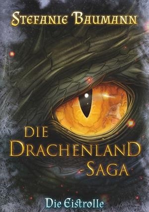 DIE DRACHENLAND-SAGA | 9783746063294 | BAUMANN, STEFANIE