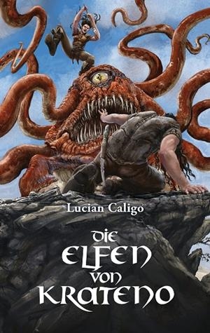 DIE ELFEN VON KRATENO | 9783744813891 | CALIGO, LUCIAN